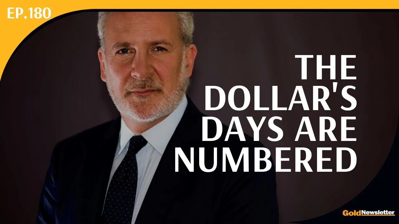 The Dollar’s Days Are Numbered | Peter Schiff