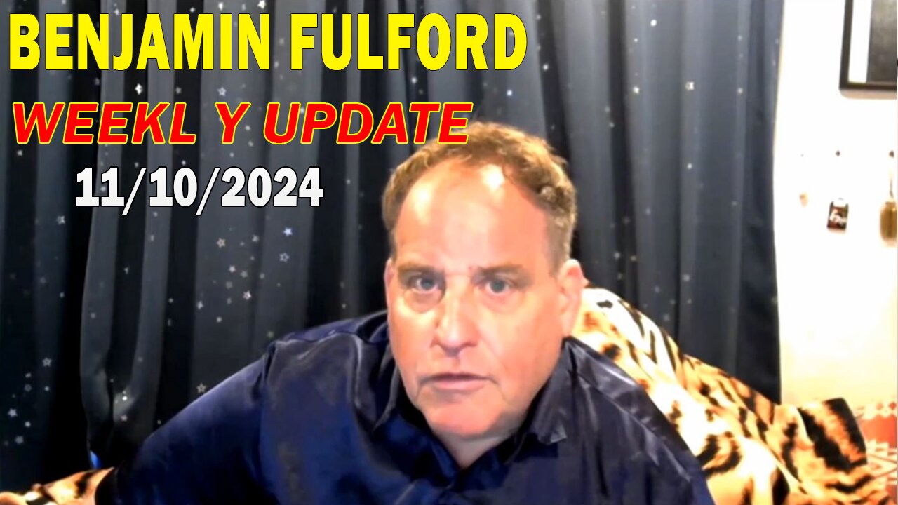 Benjamin Fulford Update Today November 10, 2024 - Benjamin Fulford Full Report