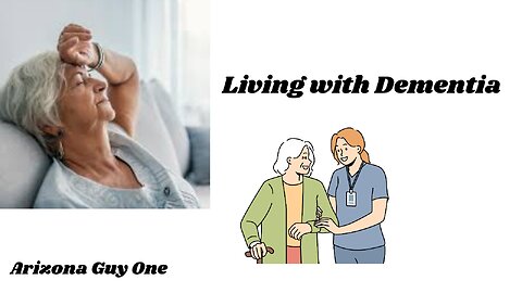 Living with Dementia