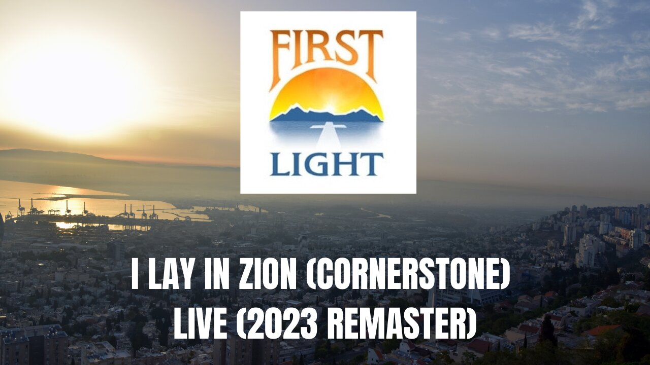 First Light - I Lay In Zion (Cornerstone) Live