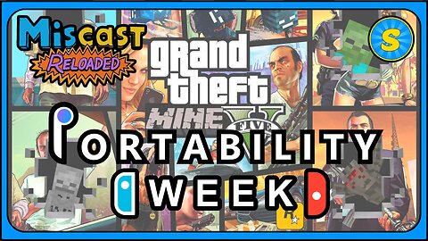 The Miscast Reloaded: Grand Theft Mine