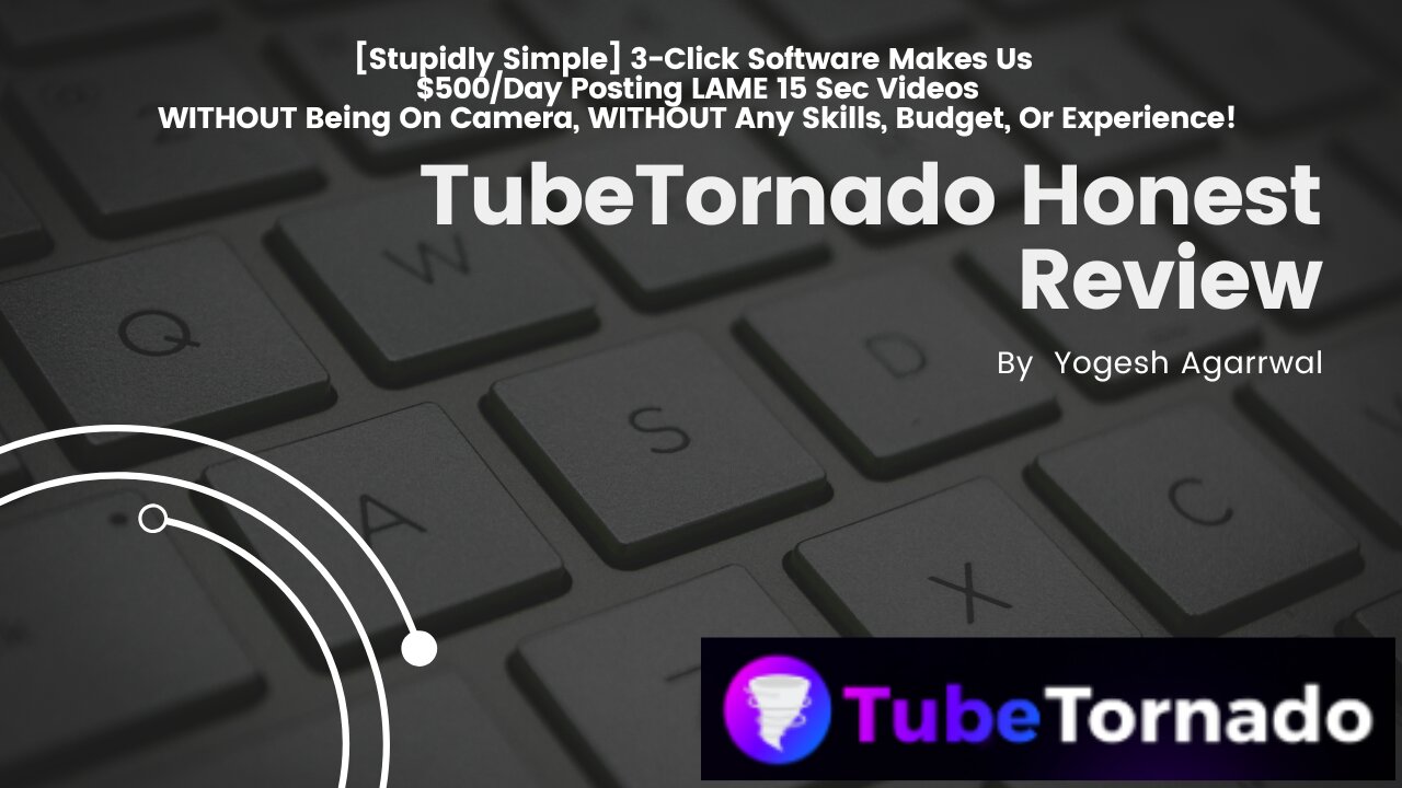 TubeTornado Honest Review