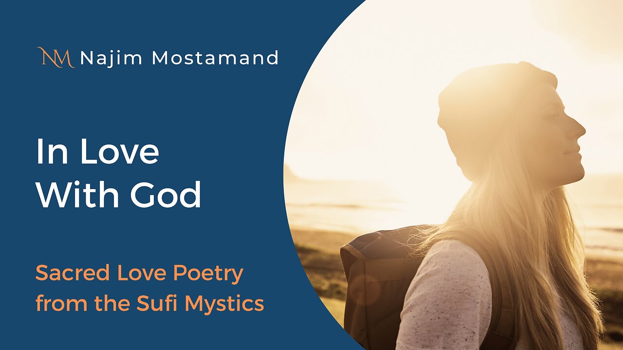 In Love with God: Sacred Love Poetry from the Sufi Mystics