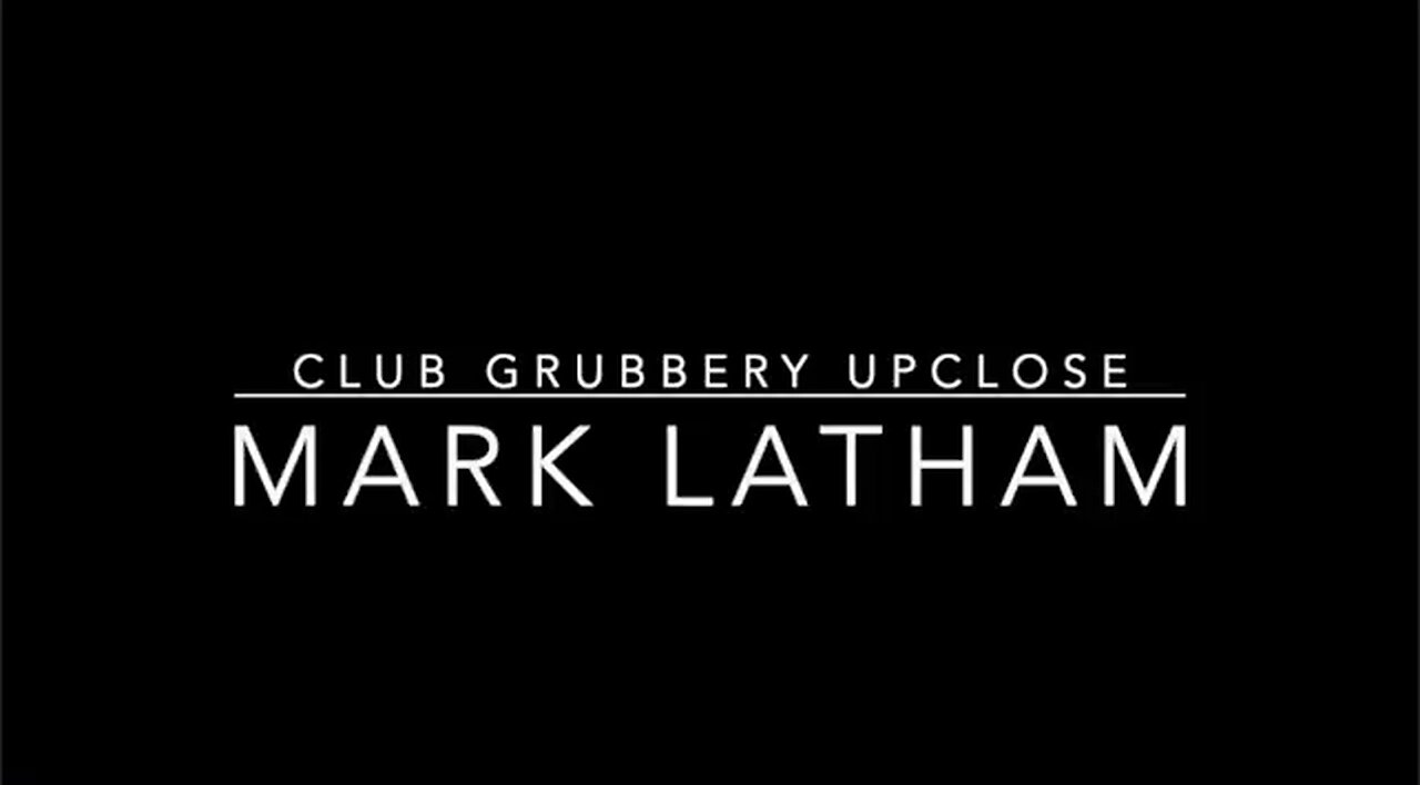 Club Grubbery 10/3/23 Up Close With One Nations Mark Latham.