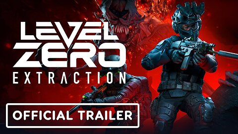 Level Zero: Extraction - Official Launch Overview Trailer