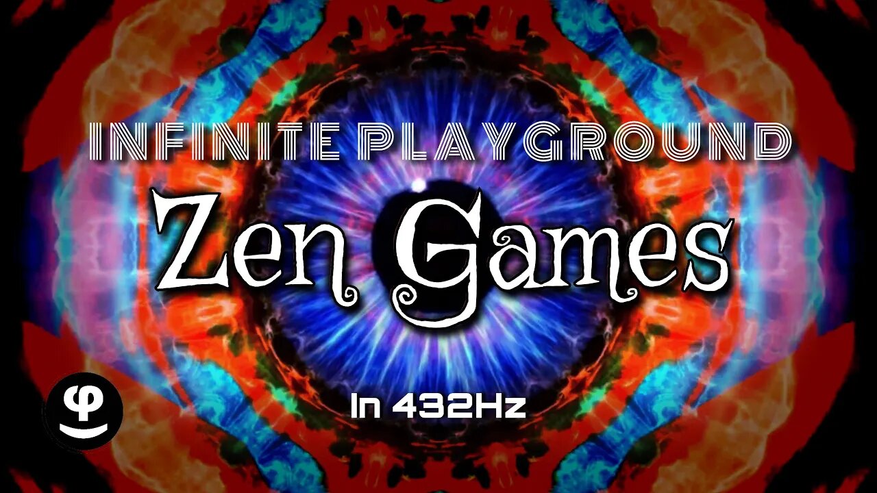 Infinite Playground | Zen Games | 432Hz