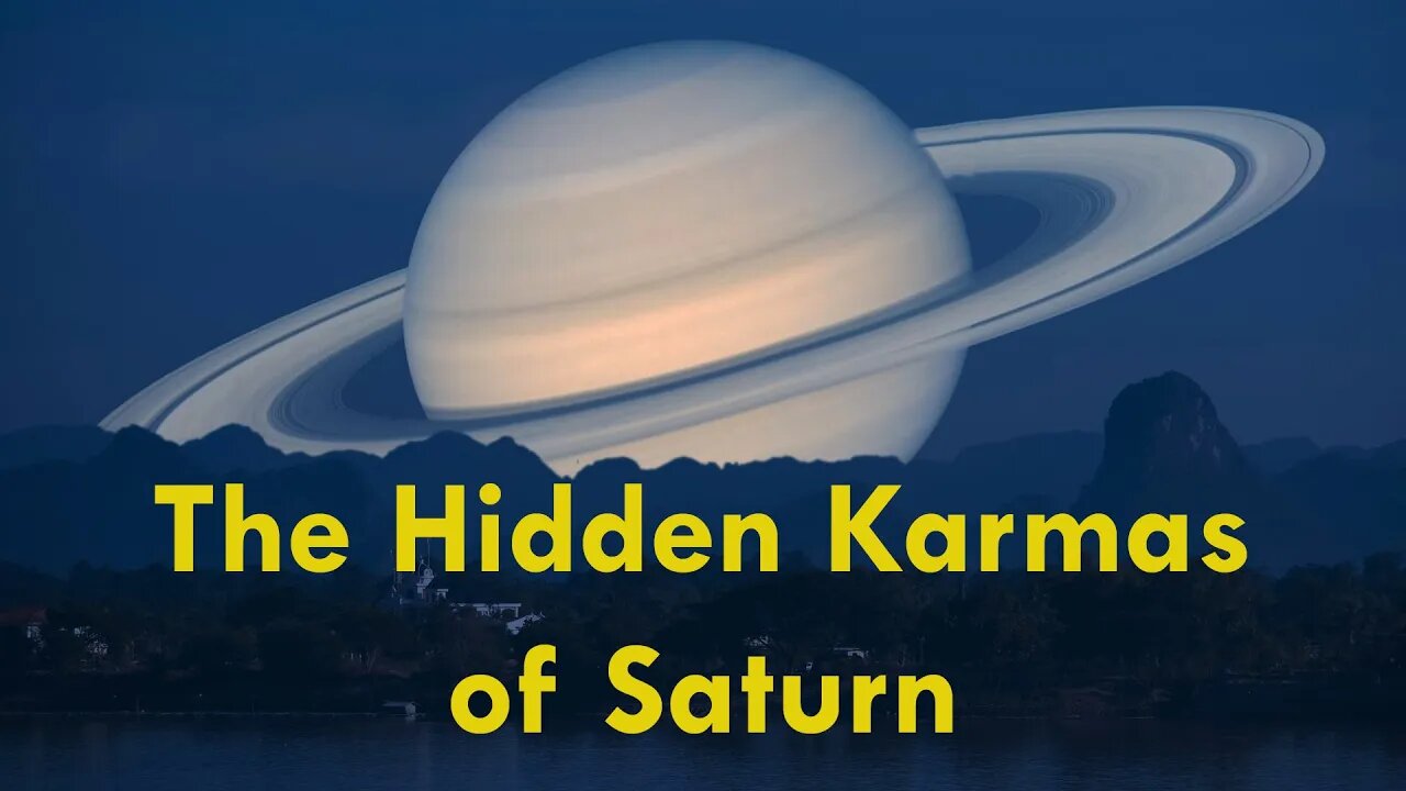 Hidden Karmas of Saturn in your Astrological Chart