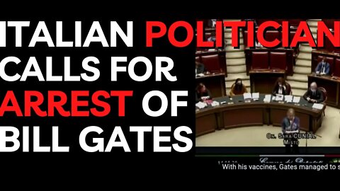 Italian Parliament Deputy Calls for Arrest of Bill Gates for Crimes Against Humanity