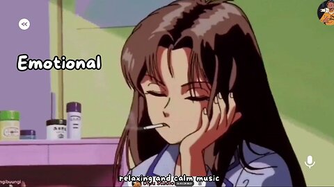 "Emotional"_Music_ #lofi