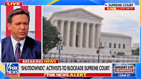 Ron DeSantis Says SCOTUS Protesters Are "An Insurrection"
