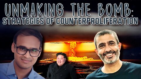 Unmaking the Bomb: Strategies of Counterproliferation