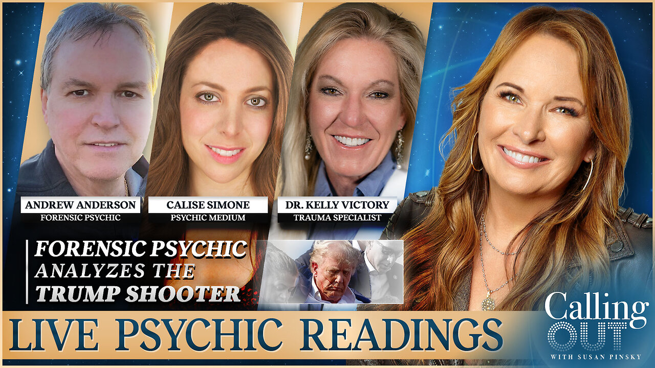 Forensic Psychic & Dr. Kelly Victory: Who Was The Trump Shooter? w/ Andrew Anderson & Calise Simone – Calling Out with Susan Pinsky – Ep 146