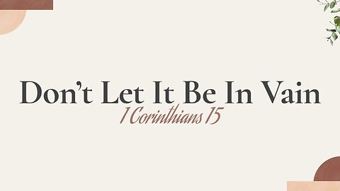 Don't Let It Be in Vain - Pastor Jeremy Stout