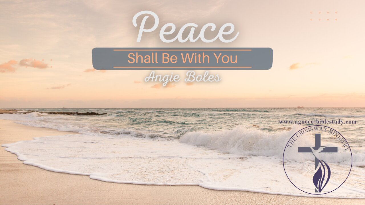 Angie Boles: Peace Shall Be With You