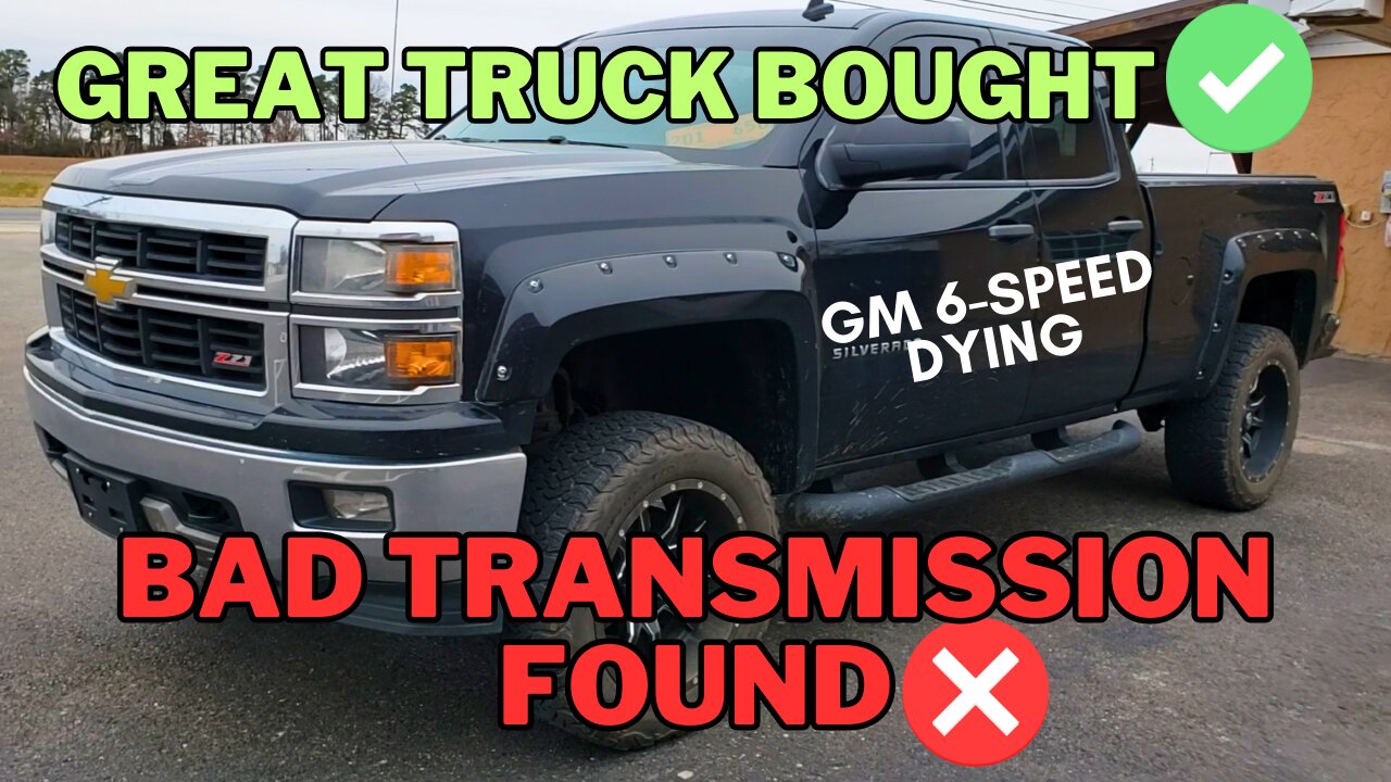 Bought Truck with DYING GM 6-Speed Transmission | 2014 Chevrolet Silverado WHAT NOW?!?