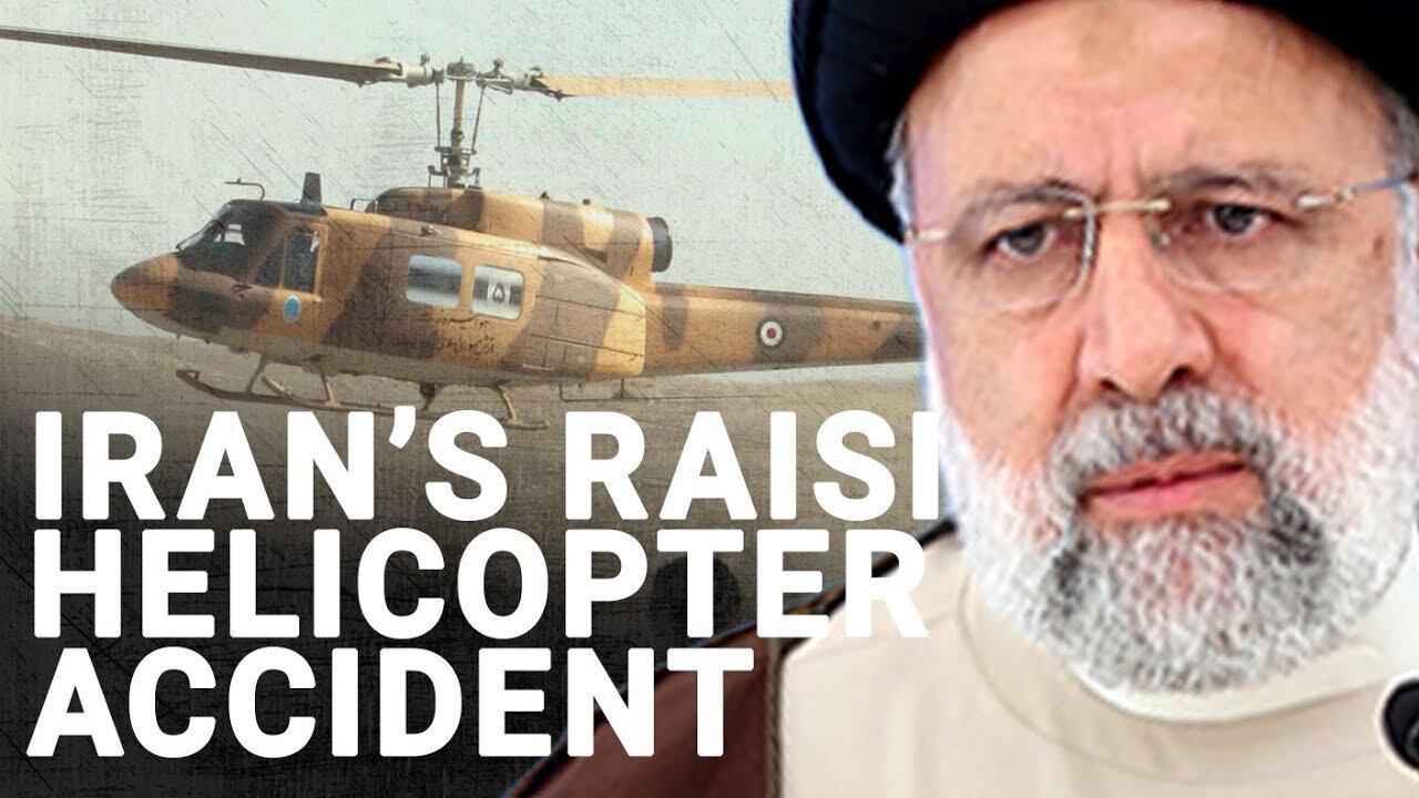 Samer Al Atrush | Iran's President Raisi 'missing' after 'unreliable' helicopter has 'hard landing'