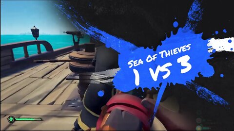 Sea Of Thieves - 1 Vs 3 fight - Stream Clip