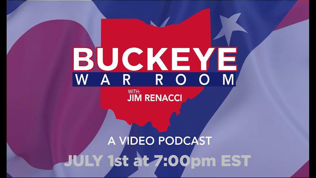 BUCKEYE WAR ROOM with Jim Renacci | wsg Bob Frantz WHK Radio