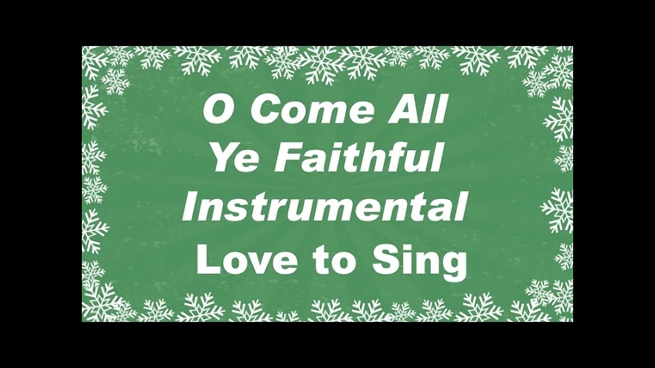 O Come All Ye Faithful Christmas Instrumental Music with Lyrics | Christmas Carol Karaoke Song