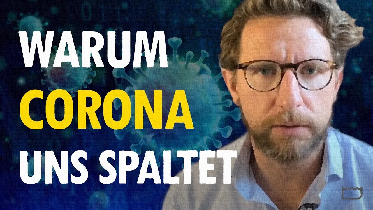 Warum Corona uns spaltet