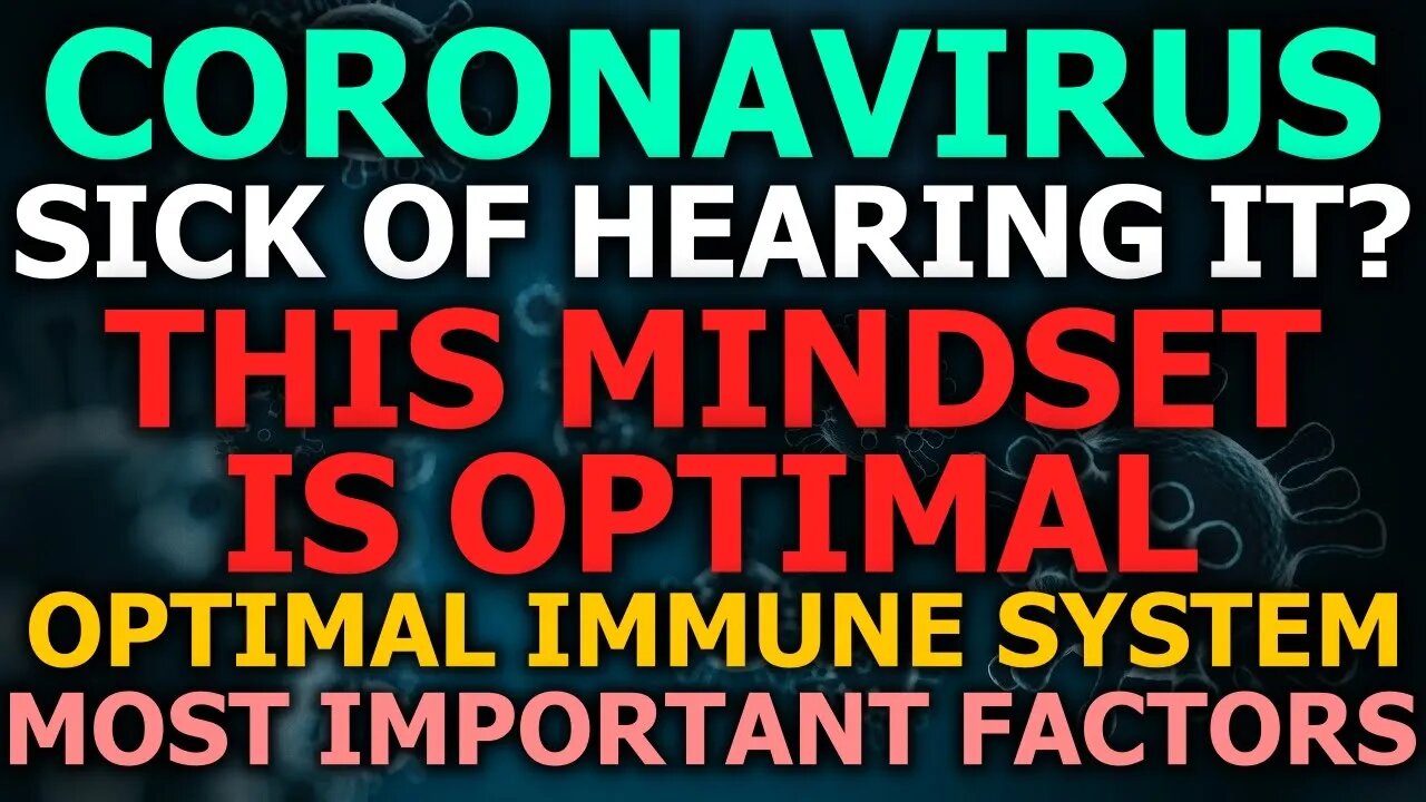 Sanitizer? NO! Clean MIND! Coronavirus, Sick Of Hearing It? Do THIS! Most Important Immune Boosters!