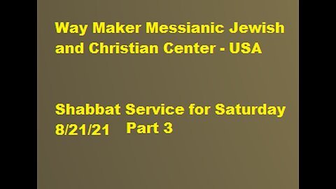 Parashat Ki Tetzei or Tetze- Shabbat Service for 8.21.21 - Part 3