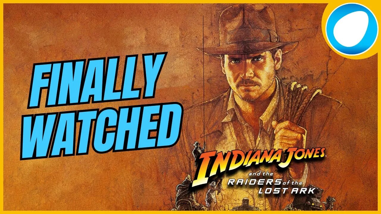 Finally Watched - Indiana Jones and the Raiders of the Lost Ark (1981)