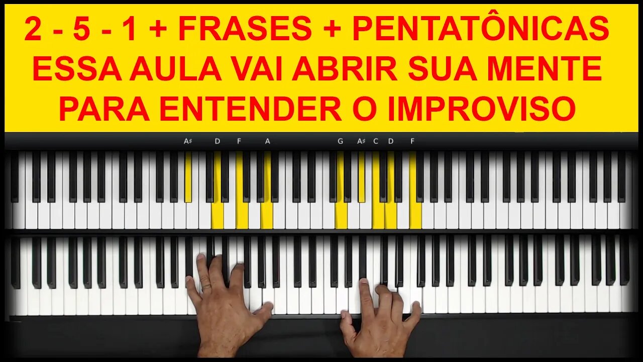 2 5 1 + FRASES + PENTATÔNICAS ESSA AULA VAI ABRIR SUA MENTE PARA ENTENDER O IMPROVISO