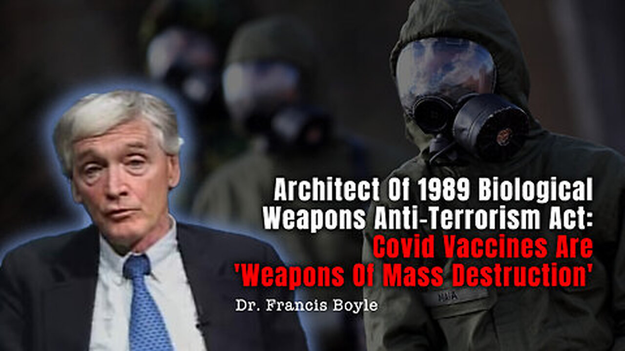 Architect Of Biological Weapons Anti-Terrorism Act: Covid Vaccines Are 'Weapons Of Mass Destruction'