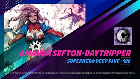 Amanda Sefton-Daytripper - Supehero Deep Dive 128