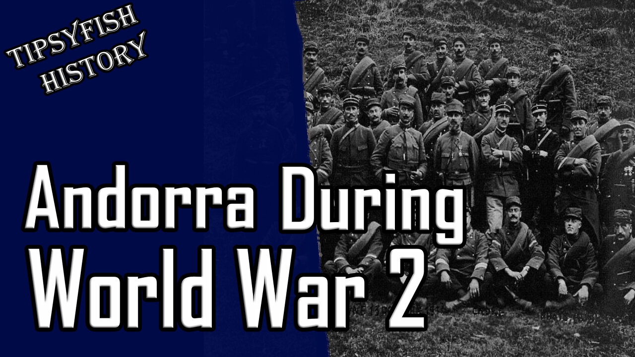 Neutral Nations of WW2: Andorra