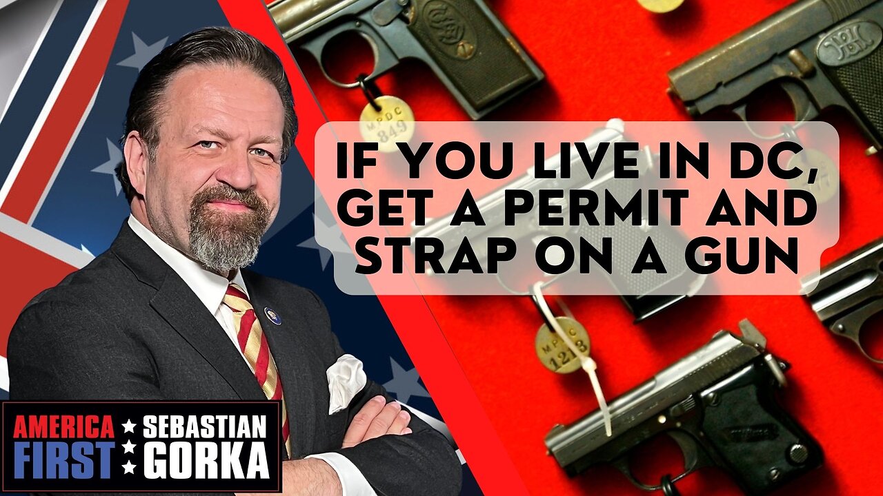 If you live in DC, get a permit and strap on a gun. Leon Spears with Sebastian Gorka