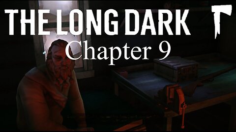 "The Trapper" Ch. 9 The Long Dark Wintermute