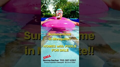 Summertime in Mesquite NV! Homes with Pools FOR SALE