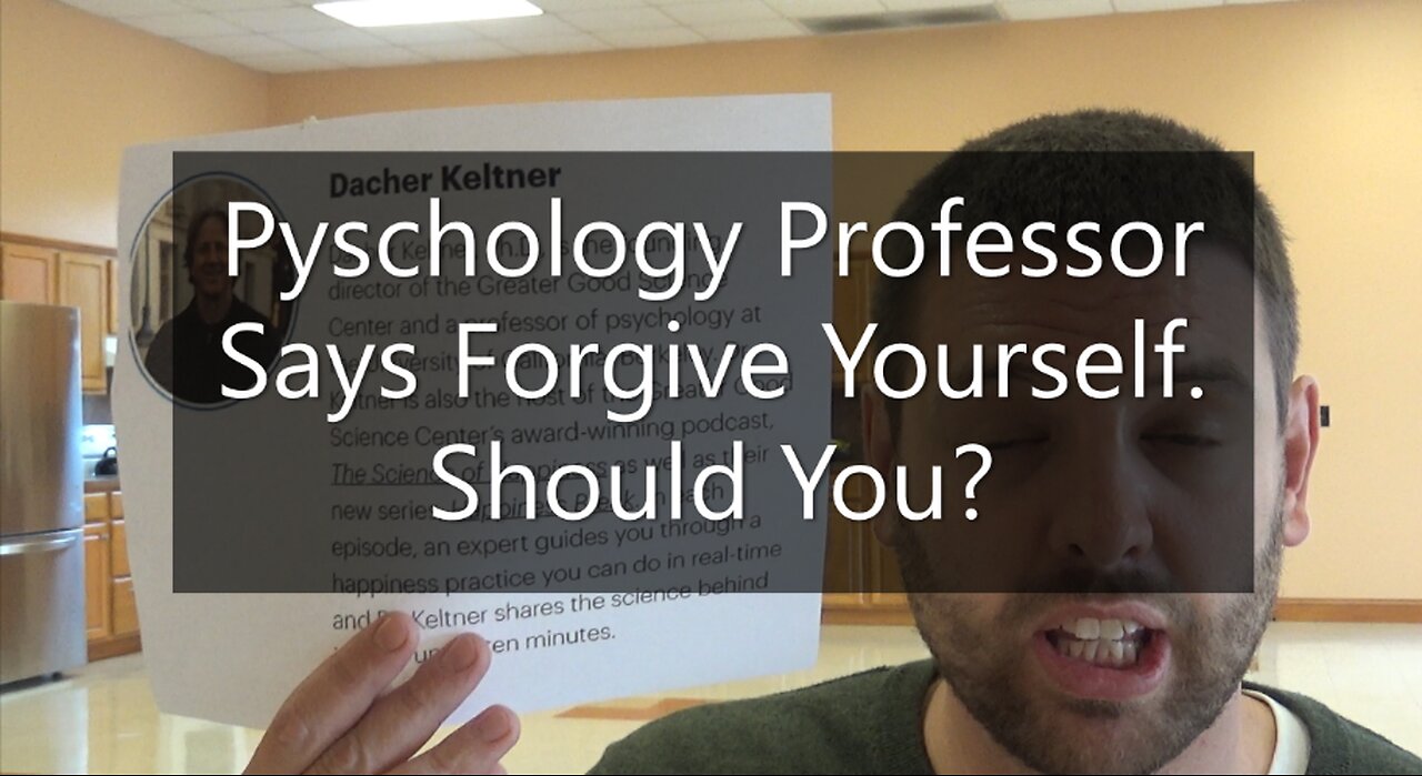 Pyschology Professor Says Forgive Yourself. Should You?