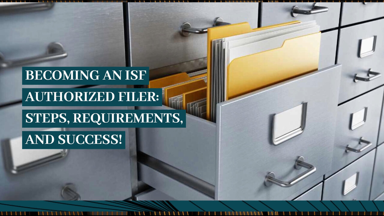 Mastering the Process: How to Become an Authorized Filer of ISF