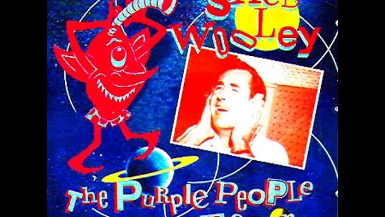 Purple People Eater (Sheb Wooley)