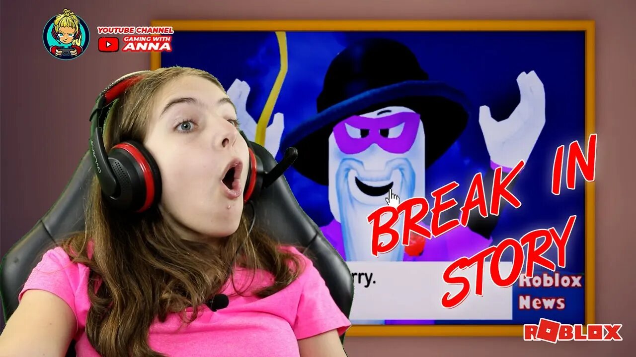 Roblox break in story