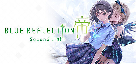 Blue Reflection Second Light - Game Review