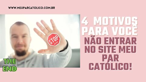 NÃO entre no site Meu Par Católico por esses 4 MOTIVOS!