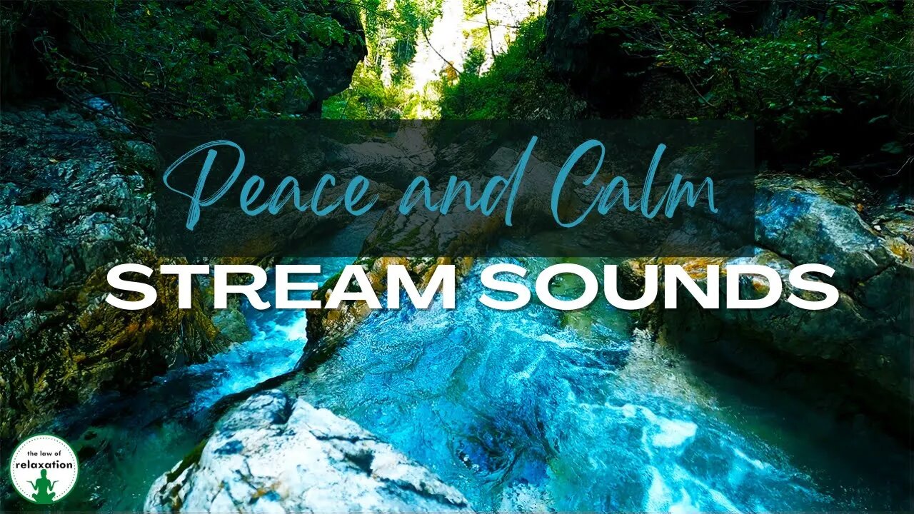 Peaceful Stream Sounds | Relaxation sounds for sleep and calm