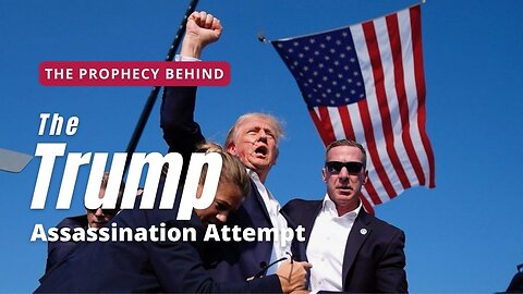 Mind Blowing Prophecy Behind The Trump Assassination Attempt!