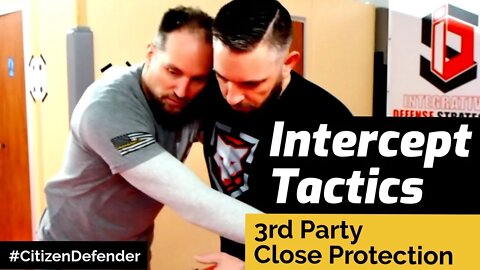 3rd Party Intercept Tactics for Family or Executive Protection