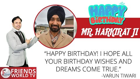 Happy Birthday Harkirat Singh Ji!