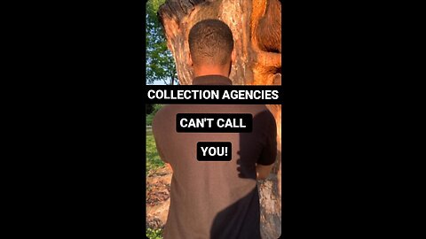 Debt Collectors Can't Call You