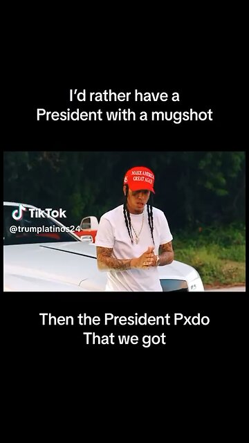 I’d Rather Have A President With Mug Shot!