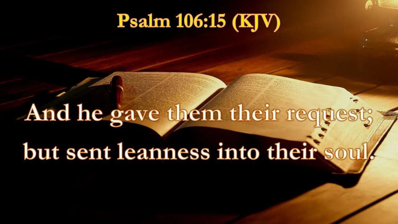 Sunday Evening, July 17th - He gave them their request