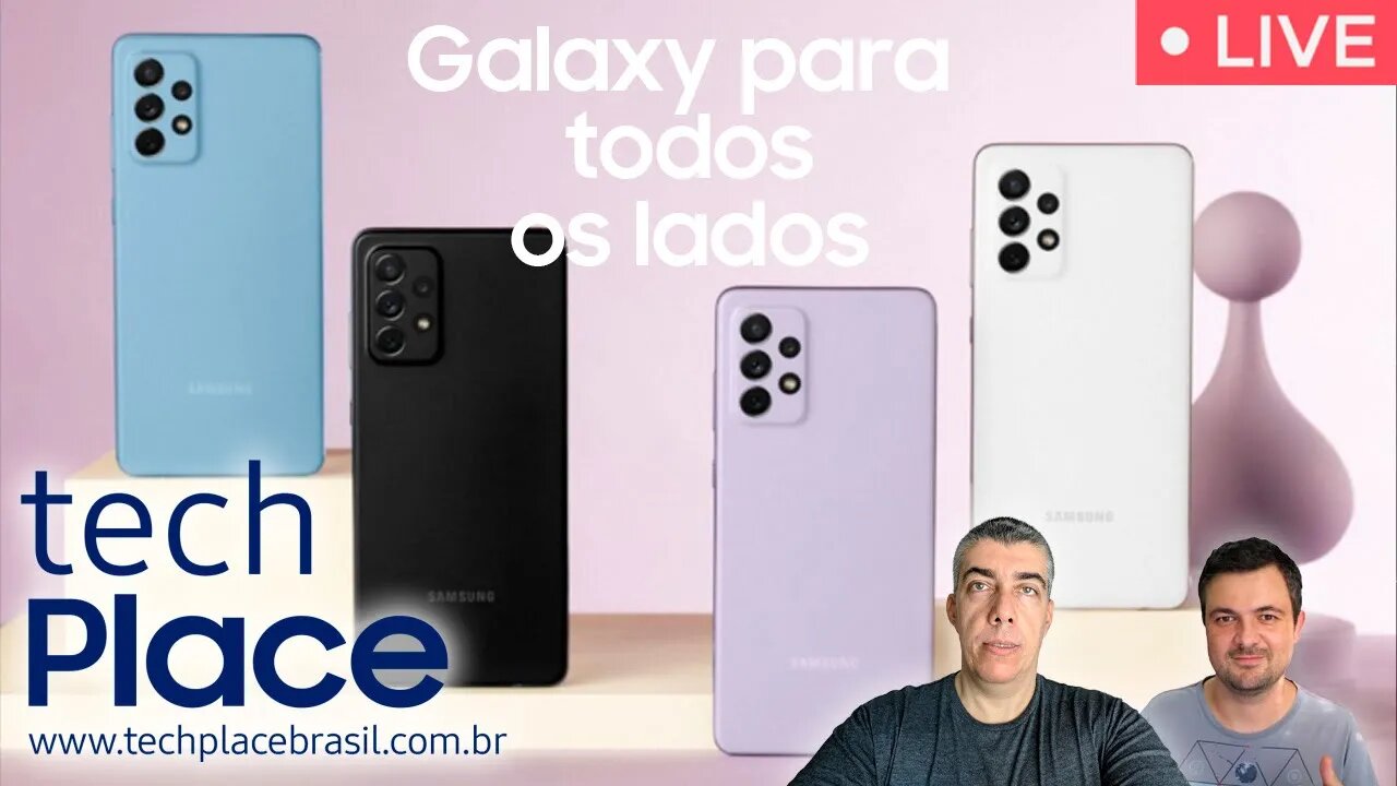 Samsung Galaxy para todos os lados e mais...