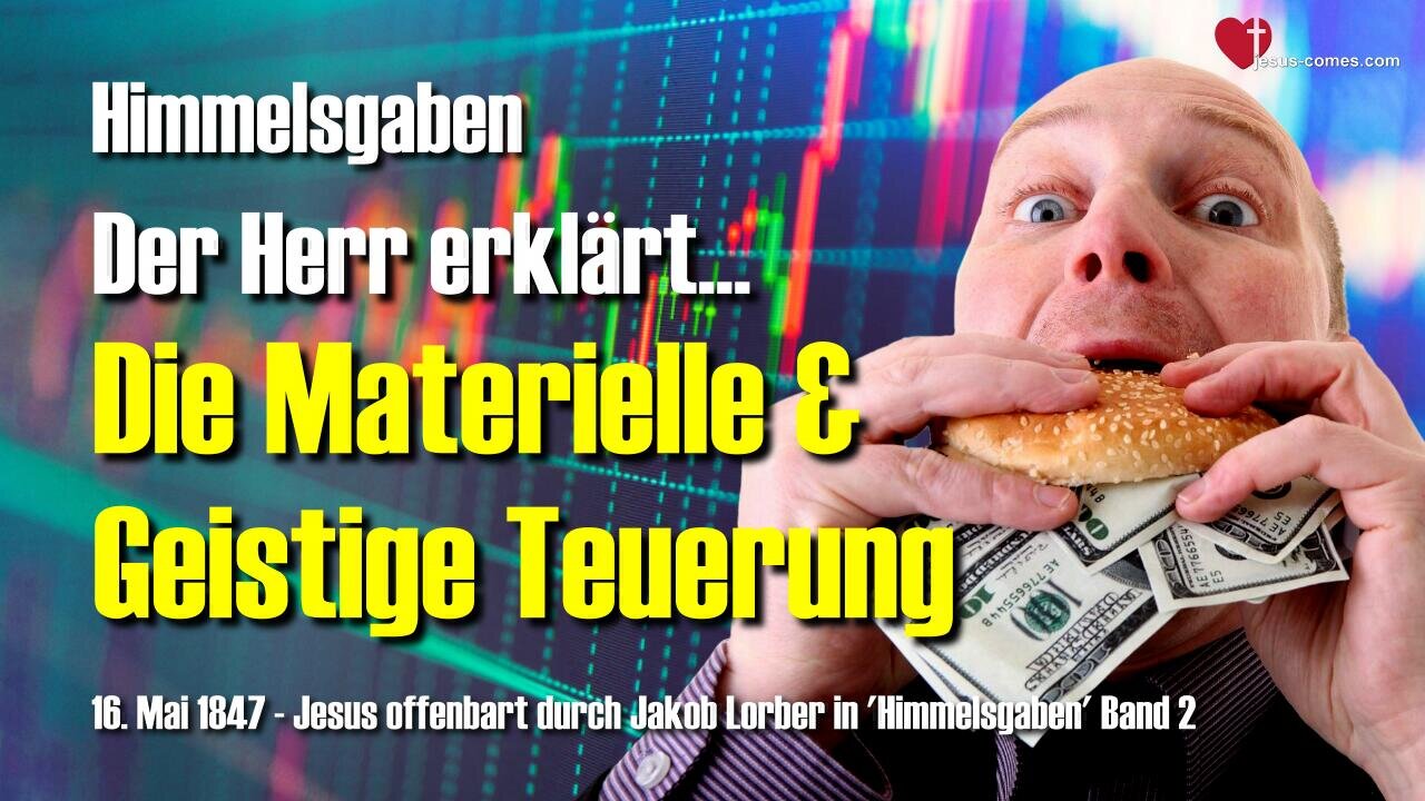 Jesus erklärt die materielle und geistige Teuerung ❤️ Himmelsgaben durch Jakob Lorber