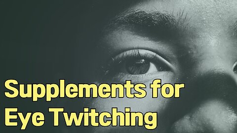 How to Stop Eye Twitching
